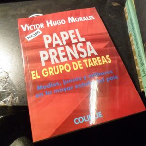 Papel Prensa - El Grupo De Tareas