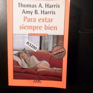 Thomas A Harris Para Estar Siempre Bien R3200