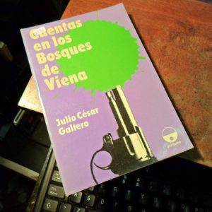 Cuentas En Los Bosques De Viena - Julio César Galtero(q590