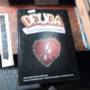 Deuda Externa Un Dibujo Argentino (t3808