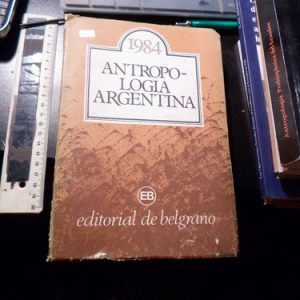 Antropología Argentina Editorial Belgrano W775