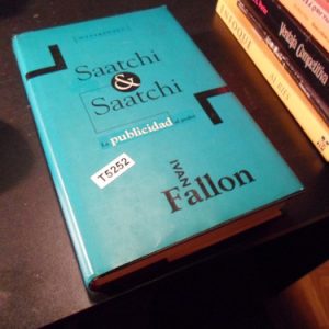 Saatchi & - La Publicidad Al Poder - Ivan Fallon T5252
