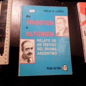 De Yrigoyen A Alfonsín - Félix H. Laíño - W782