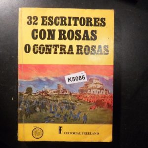 32 Escritores Con Rosas O Contra Rosas