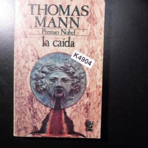 La Caida Del Autor Thomas Mann K4904