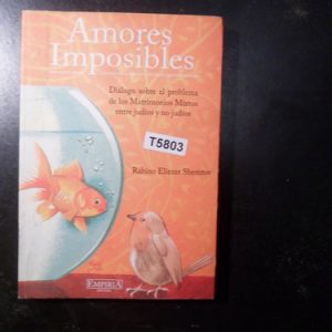 Amores Imposibles Rabino Eliezer Shemtov