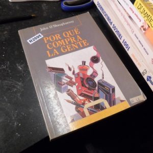 John O Shaughnessy - Por Qué Compra La Gente R2595