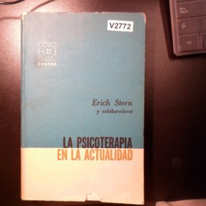 La Psicoterapia En La Actualidad Erich Stern V2772