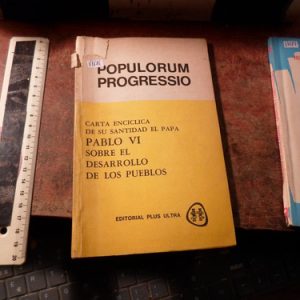 Populorum Progressio * Carta Enciclica Del Papa Pablo Vi