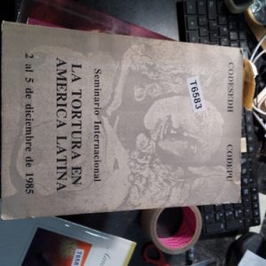 Internacional La Tortura En America Latina
