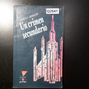 Un Crimen Secundario Marcelo Birmajer Q2541