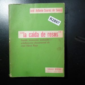 La Caída De Rosas José Antonio Soares De Souza R2897