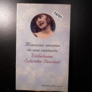 Memorias Secretas De Una Cantante Wilhelmine T4701