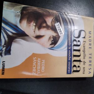 Teresa De Calcuta Evangelio De Una Santa - Pedro Arribas