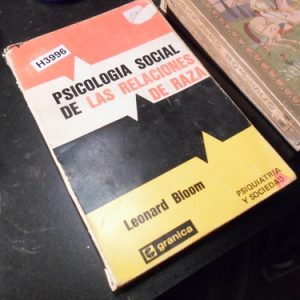 Psicología Social De Las Relaciones De Raza - Bloom H3996