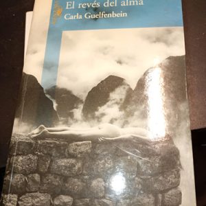 El Revés Del Alma  Carla Guelfenbein