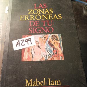Las Zonas Erróneas De Tu Signo  Az99  Mabel Iam