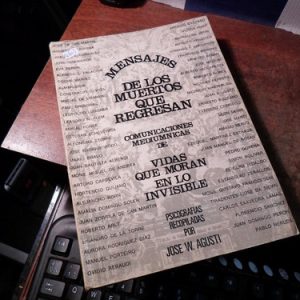 José Agusti - Mensajes De Los Muertos Que Regresan  (q603