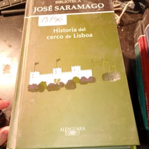José Saramago   Historia Del Cerco De Lisboa