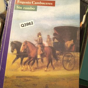 Eugenio Cambaceres Sin Rumbo