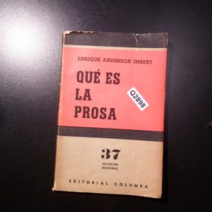 Enrique Anderson Imbert Qué Es La Prosa Q2898