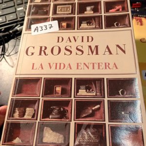 David Grossman  La Vida Entera