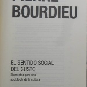 El Sentido Del Gusto Social Pierre Bourdieu