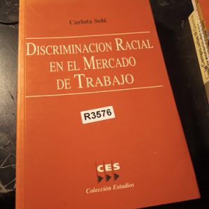 Carlota Solé  Discriminacion Racial En El Mercado De Trabajo