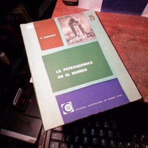La Petroquimica En El Mundo Raymond Guglielmo (q637