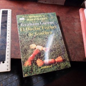 El Doctor Fischer De Ginebra, Graham Greene (q2125