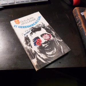 El Heresiarca Y Cia. Gillaume Apollinaire R1964