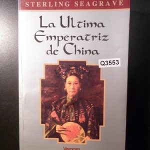 La Ultima Emperatriz De Sterling Seagrave Q3553