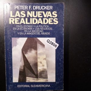 Peter Drucker Las Nuevas Realidades Q2806