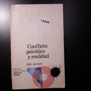 Edith Jacobson Conflicto Psicótico Y Realidad T4505