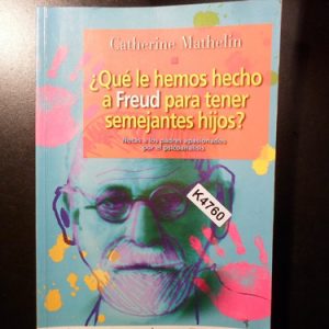 ¿que Le Hemos Hecho A Freud? Mathelin K4760
