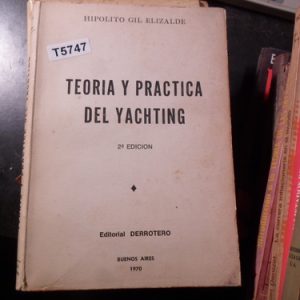 Teoria Y Practica Del Yacthing H.gil Elizalde