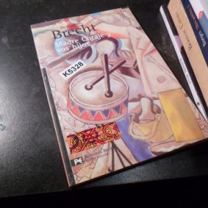 Bertolt Brecht: Madre Coraje Y Sus Hijos