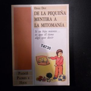 Odile Dot, De La Pequeña Mentira A La Mitomanía T4730