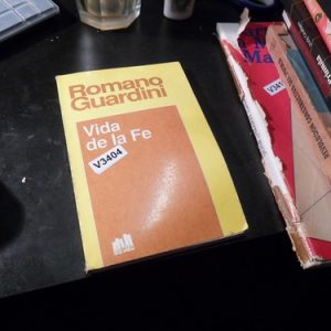 Romano Guardini Vida De La Fe V3404