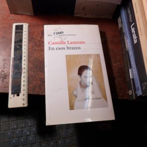 Camille Laurens En Esos Brazos (t3580