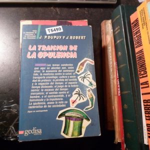 La Traicion De La Opulencia Dupuy