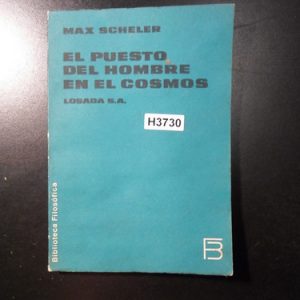 Max Scheler El Puesto Del Hombre En El Cosmos H3730