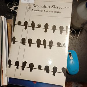 Reynaldo Sietecase  A Cuántos Hay Que Matar