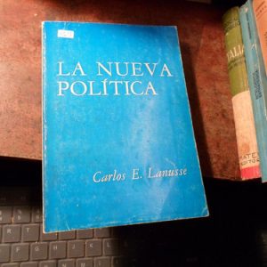 La Nueva Política Carlos E Lanusse (h2013