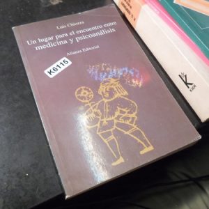 Un Lugar Para El Encuentro Medicina Y Psicoanálisis Chiozza