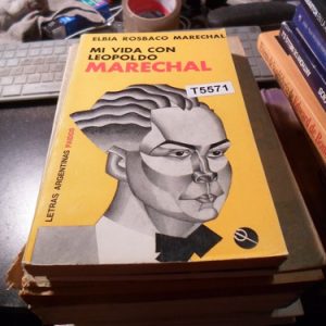 Mi Vida Con Leopoldo Marechal