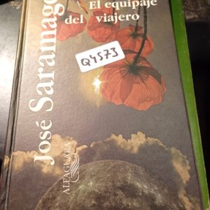 El Equipaje Del Viajero Saramago