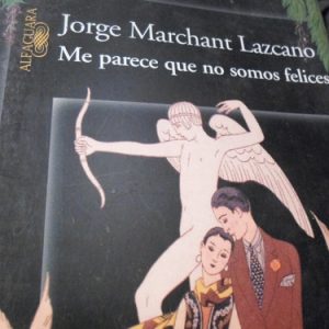 Me Parece Que No Somos Felices Lazcano Q2685