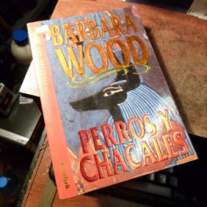 Barbara Wood Perros Y Chacales (k2781