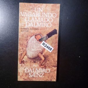 Un Vagabundo Llamado Dalmiro Torres Agüero R2468
